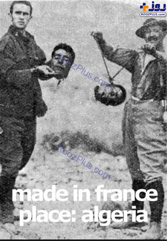 عکس/ قتل عام مسلمانان الجزایر توسط فرانسوی ها