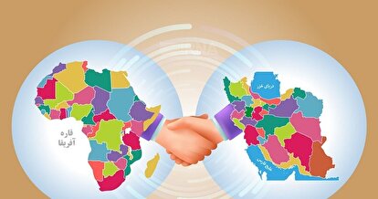 چگونگی افزایش روابط ایران با قاره آفریقا و ظرفیت‌های «اکسپو»/ هدف‌گذاری رشد ۲۰ میلیارد‌دلاری تجارت