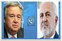 ظریف در گفتگوی تلفنی با گوترش: اقدام واشنگتن هیچ مبنایی در قطعنامه ۲۲۳۱ و برجام ندارد