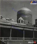 تصویری قدیمی از ۹۰ سال پیش حرم امام رضا (ع)
